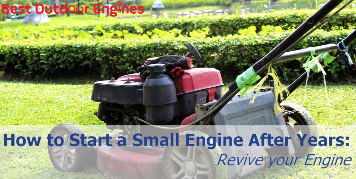 How to Start a Small Engine After Years: Revive your Engine How to Start a Small Engine After Years: Revive your Engine